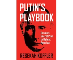 KNYGA Rebekah Koffler Putin's Playbook