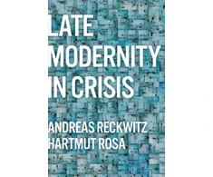 KNYGA Reckwitz Late Modernity in Crisis