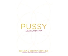 KNYGA Regena Thomashauer Pussy