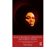 KNYGA Reiland Rabaka Juodas Women's Liberation Movement Music