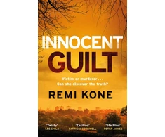 KNYGA Remi Kone Innocent Guilt, a breathtaking new crime thriller that will keep you guessing