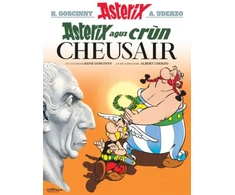 KNYGA Rene Goscinny Asterix Agus Crun Cheusair (Asterix in Gaelic)
