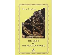 KNYGA Rene Guenon Crisis of the Modern World