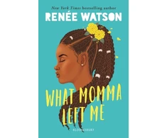 KNYGA Renee Watson What Momma Left Me