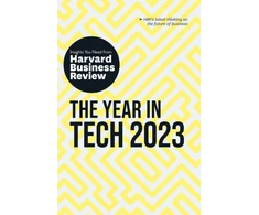 KNYGA Review, Harvard Business, Ammanath, Beena, Ng, Andrew, Luca, Michael, Ghosh, Bhaskar Year in Tech, 2023: The Insights You Need from Harvard Business Review
