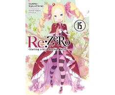 KNYGA Re:ZERO -Starting Life in Another World-, Vol. 15 (light novel)