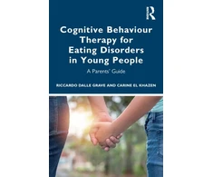 KNYGA Riccardo Dalle Grave Cognitive Behaviour Therapy for Eating Disorders in Young People
