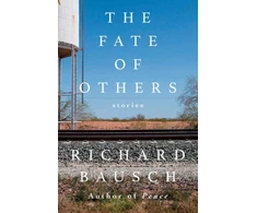 KNYGA Richard Bausch Fate of Others
