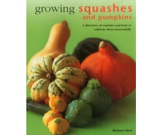 KNYGA Richard Bird Growing Squashes &amp; Pumpkins
