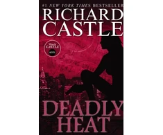 KNYGA Richard Castle Nikki Heat Book Five - Deadly Heat: (Castle)