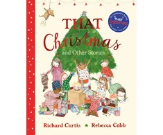 KNYGA Richard Curtis That Christmas and Other Stories