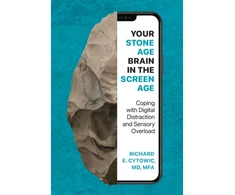 KNYGA Richard E Cytowic Your Stone Age Brain in the Screen Age