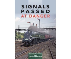 KNYGA Richard Faulkner Signals Passed at Danger