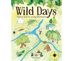 KNYGA Richard Irvine Wild Days, Outdoor Play for Young Adventurers