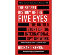 KNYGA Richard Kerbaj Secret History of the Five Eyes