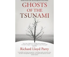 KNYGA Richard Lloyd Parry Ghosts of the Tsunami