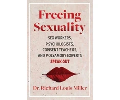 KNYGA Richard Louis Miller Freeing Sexuality