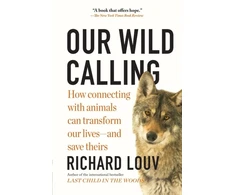 KNYGA Richard Louv Our Wild Calling