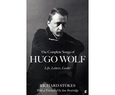 KNYGA Richard Stokes The Complete Songs of Hugo Wolf