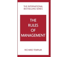KNYGA Richard Templar Rules of Management: A definitive code for managerial success