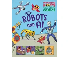 KNYGA Richard Watson Professor Hoot's Science Comics: Robots and AI