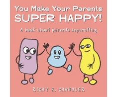 KNYGA Richy K Chandler You Make Your Parents Super Happy!