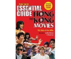 KNYGA Rick Baker New Essential Guide to Hong Kong Movies