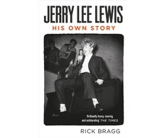 KNYGA Rick Bragg Jerry Lee Lewis
