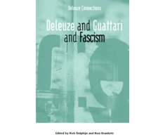 KNYGA Rick Dolphijn Deleuze and Guattari and Fascism