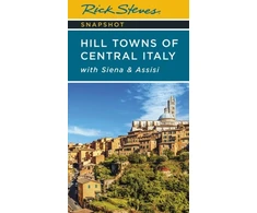 KNYGA Rick Steves Snapshot Hill Towns of Central Italy (Seventh Edition)