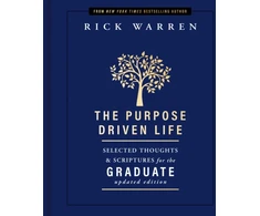 KNYGA Rick Warren Purpose Driven Life Selected Thoughts and Scriptures for the Graduate