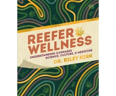 KNYGA Riley Kirk Reefer Wellness, Understanding Cannabis Science, Culture, and Medicine