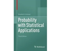 KNYGA Rinaldo B Schinazi Probability with Statistical Applications