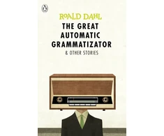 KNYGA Roald Dahl Great Automatic Grammatizator and Other Stories