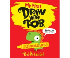 KNYGA Rob Biddulph My First Draw With Rob: Dinosaurs