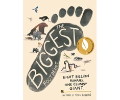 KNYGA Rob Sears Biggest Footprint, Eight billion humans. One clumsy giant.