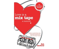 KNYGA Rob Sheffield Love Is A Mix Tape