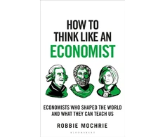 KNYGA Robbie Mochrie How to Think Like an Economist
