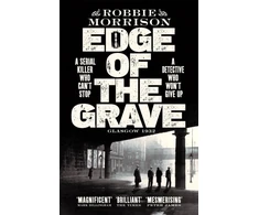 KNYGA Robbie Morrison Edge of the Grave, Winner of The Bloody Scotland Crime Debut of the Year