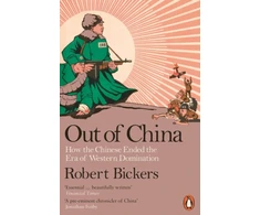 KNYGA Robert Bickers Out of China