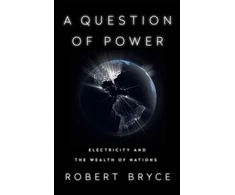 KNYGA Robert Bryce A Question of Power