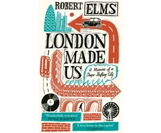 KNYGA Robert Elms London Made Us