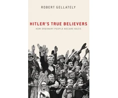 KNYGA Robert Gellately Hitler's True Believers