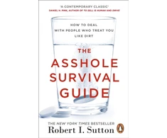 KNYGA Robert I Sutton Asshole Survival Guide