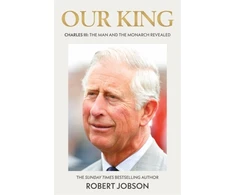 KNYGA Robert Jobson Our King: Charles III