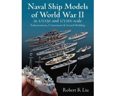KNYGA Robert K Liu Naval Ship Models of World War II in 1/1250 and 1/1200 Scales