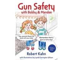 KNYGA Robert Kahn Bobby and Mandee's Gun Safety Book
