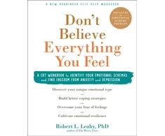 KNYGA Robert L. Leahy PhD Don't Believe Everything You Feel