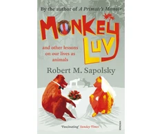 KNYGA Robert M Sapolsky Monkeyluv