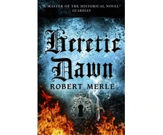 KNYGA Robert Merle Heretic Dawn: Fortunes of France 3